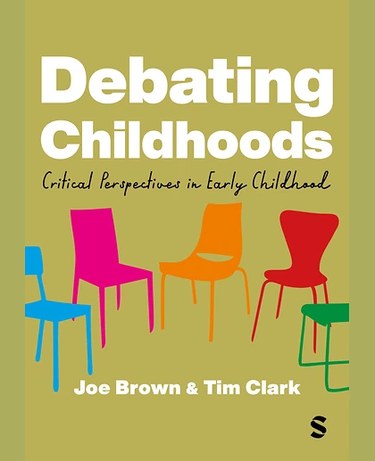 Debating Childhoods: Critical Perspectives on Early Childhood