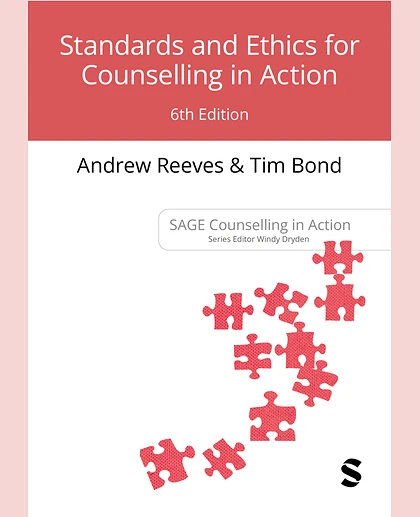 Standards and Ethics for Counselling in Action, 6th Edition