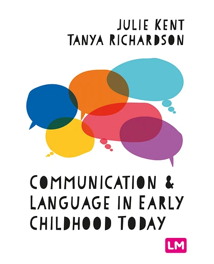 Communication and Language in Early Childhood Today, 1st Edition