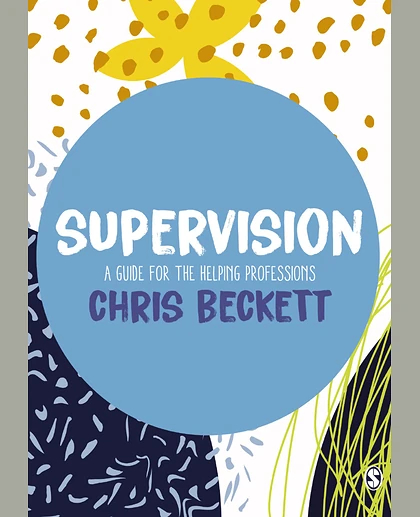 Supervision: A Guide for the Helping Professions
