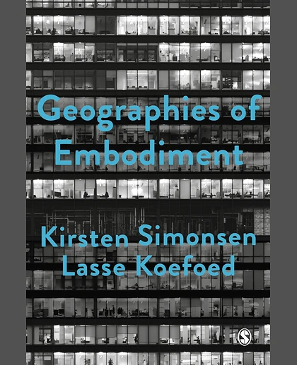 Geographies of Embodiment: Critical Phenomenology and the World of Strangers, 1st Edition