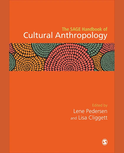 The SAGE Handbook of Cultural Anthropology, 1st Edition