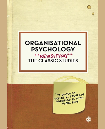 Organisational Psychology: Revisiting the Classic Studies