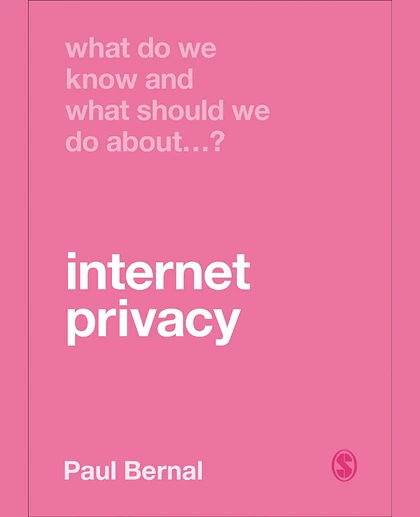 What Do We Know and What Should We Do About...?: Internet Privacy