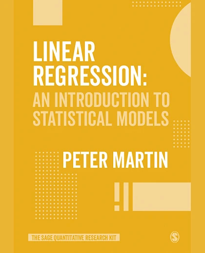 Linear Regression: An Introduction to Statistical Models, 1st Edition