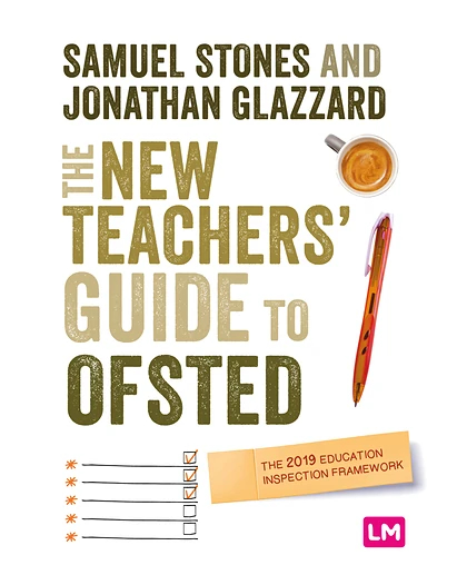 The New Teacher's Guide to Ofsted: The 2019 Education Inspection Framework