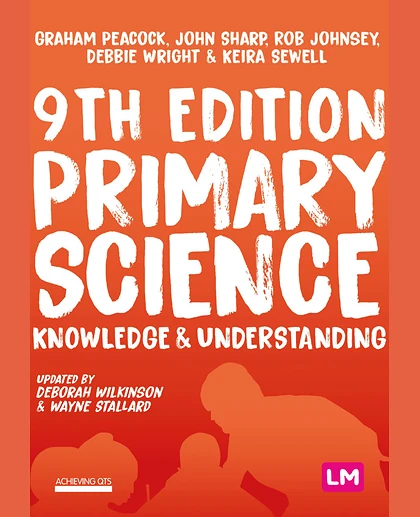 Primary Science: Knowledge & Understanding, 9th Edition
