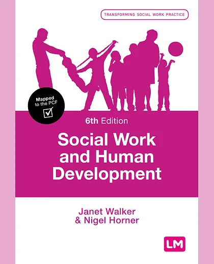 Social Work and Human Development / Janet Walker, Nigel Horner