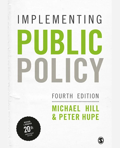 Implementing Public Policy: An Introduction to the Study of Operational Governance, 20th Edition