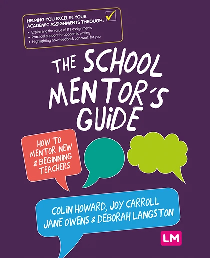 The School Mentor’s Guide: How to Mentor New and Beginning Teachers, 1st Edition