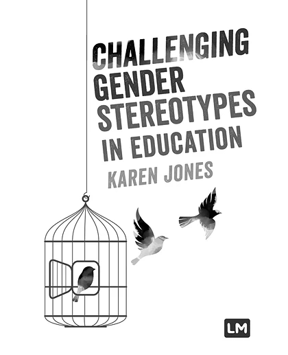 Challenging Gender Stereotypes in Education, 1st Edition