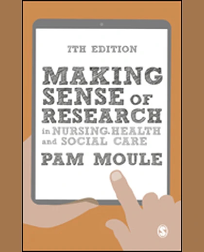 Making Sense of Research in Nursing, Health and Social Care, 7th Edition