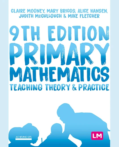 Primary Mathematics: Teaching Theory & Practice, 9th Edition