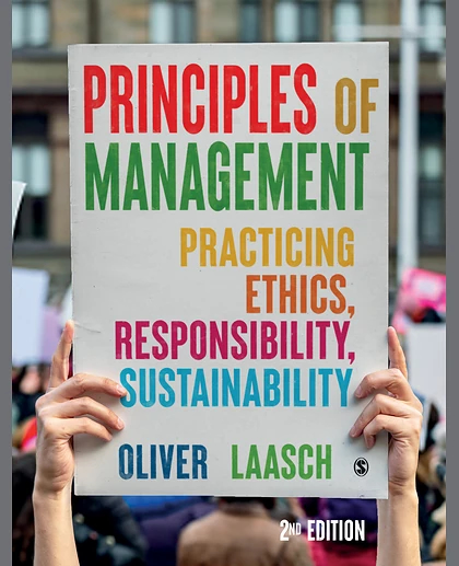 Principles of Management: Practicing, Ethics, Sustainability, Responsibility, 2nd Edition