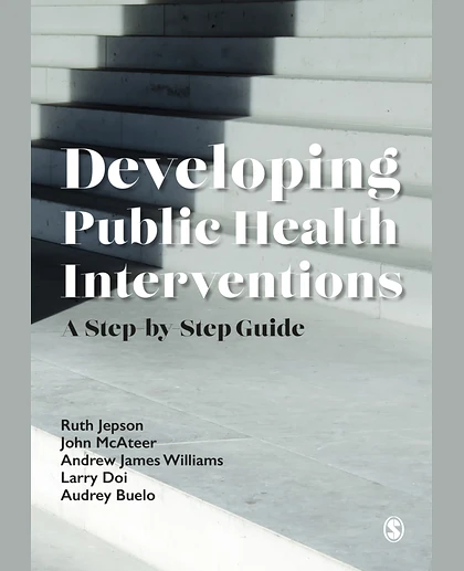 Developing Public Health Interventions: A Step-By-Step Guide