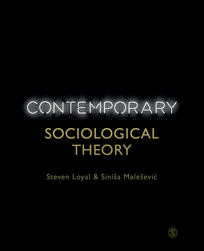 Contemporary Sociological Theory, 1st Edition