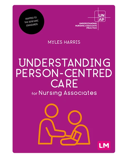 Understanding Person-Centred Care for Nursing Associates.