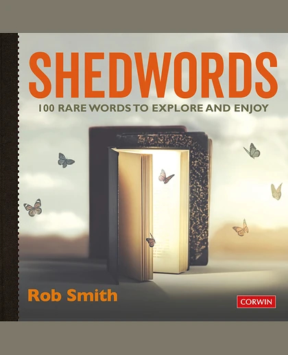 Shedwords 100 Words to Explore: 100 Rare Words to Explore and Enjoy, 1st Edition