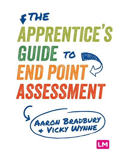 The Apprentice’s Guide to End Point Assessment, 1st Edition