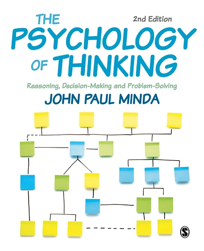 The Psychology of Thinking: Reasoning, Decision-Making and Problem-Solving, 2nd Edition