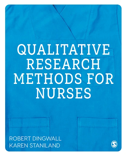 Qualitative Research Methods for Nurses, 1st Edition