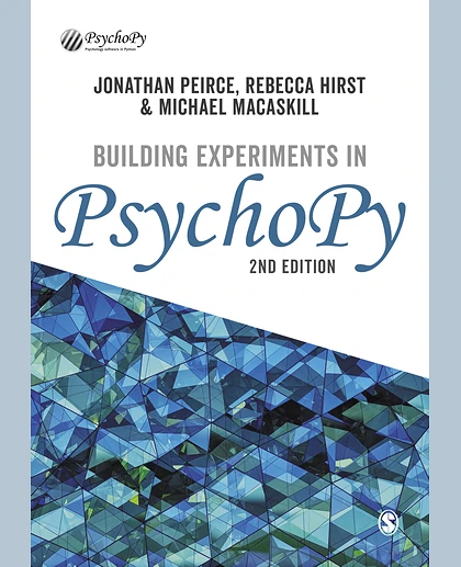Building Experiments in PsychoPy, 2nd Edition