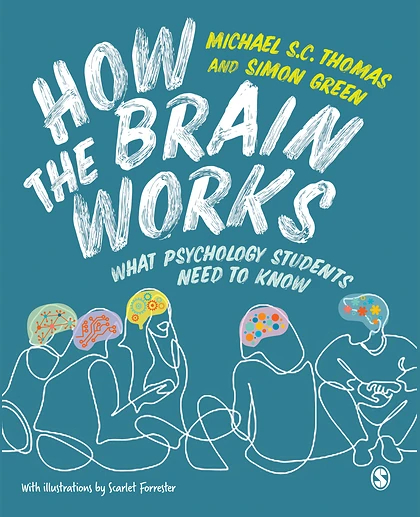 How the Brain Works: What Psychology Students Need to Know, 1st Edition