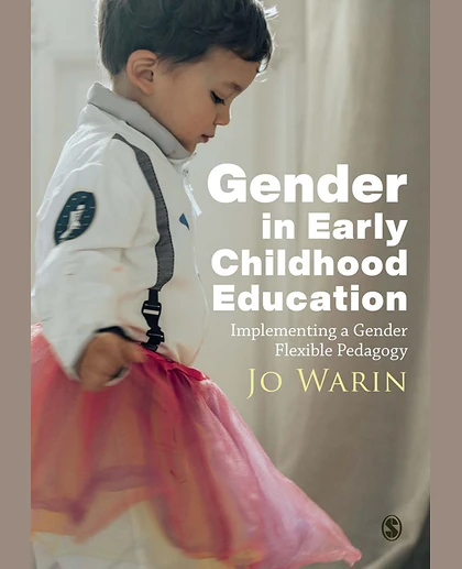 Gender in Early Childhood Education: Implementing a Gender Flexible Pedagogy