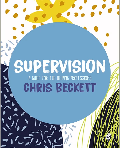 Supervision: A Guide for the Helping Professions, 1st Edition