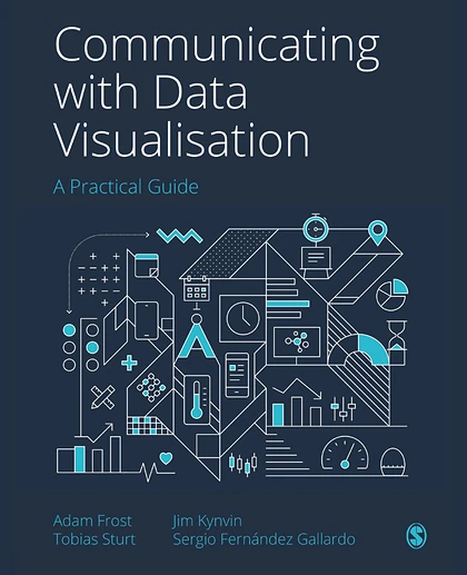 Communicating with Data Visualisation: A Practical Guide