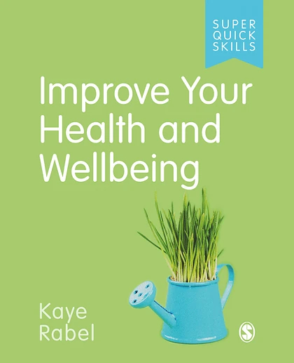 Improve Your Health and Wellbeing, 1st Edition