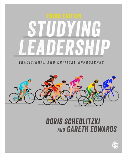 Studying Leadership: Traditional and Critical Approaches, 3rd Edition