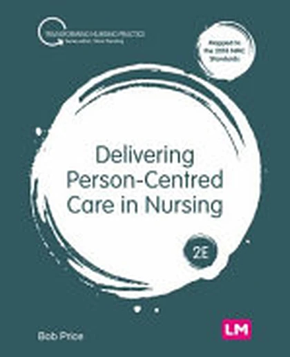 Delivering Person-centred Care in Nursing
