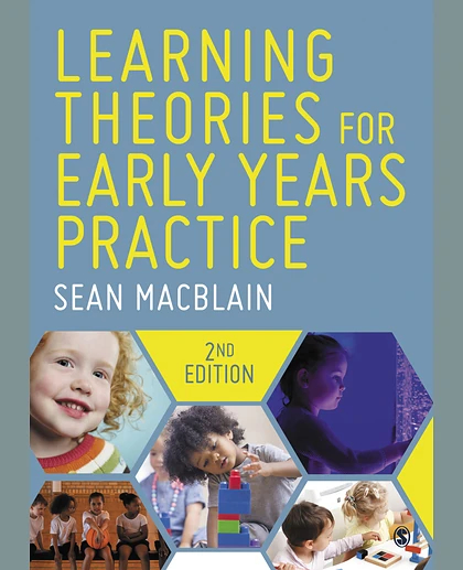 Learning Theories for Early Years Practice