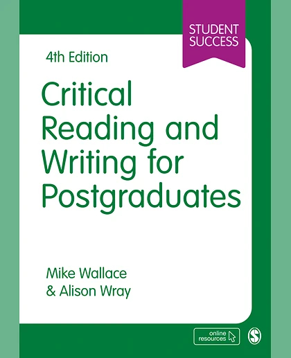 Critical Reading and Writing for Postgraduates, 4th Edition
