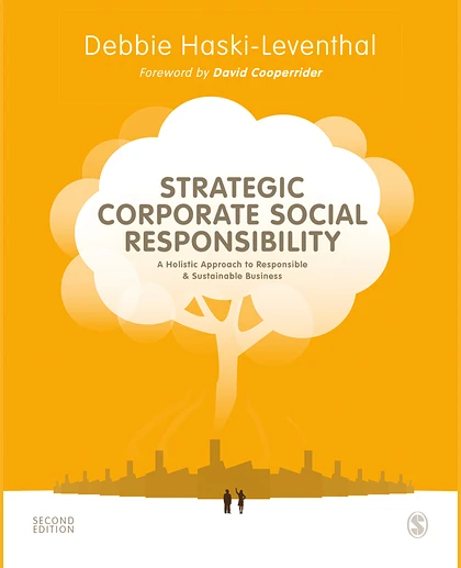 Strategic Corporate Social Responsibility: A Holistic Approach to Responsible and Sustainable Business