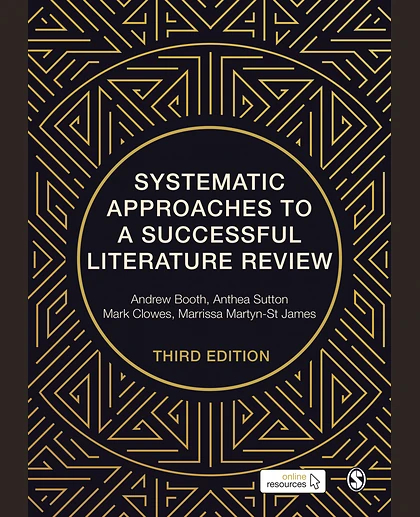 Systematic Approaches to a Successful Literature Review, 3rd Edition