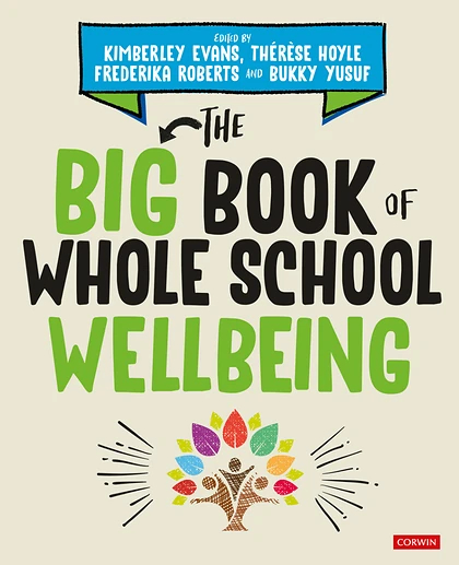 The Big Book of Whole School Wellbeing
