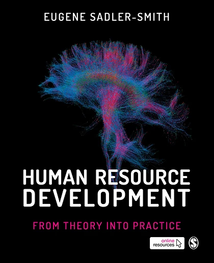 Human Resource Development: From Theory into Practice, 1st Edition