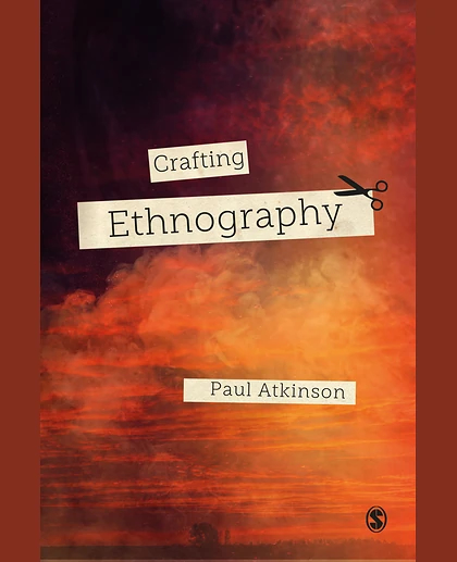 Crafting Ethnography, 1st Edition