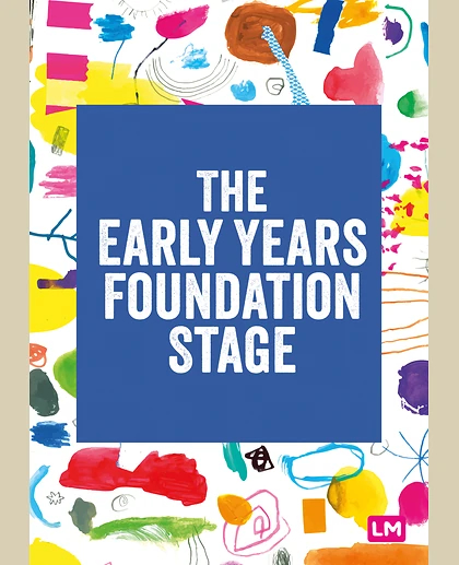 The Early Years Foundation Stage (EYFS) 2021: The Statutory Framework, 1st Edition