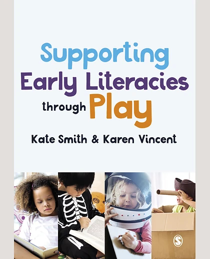 Supporting Early Literacies Through Play, 1st Edition