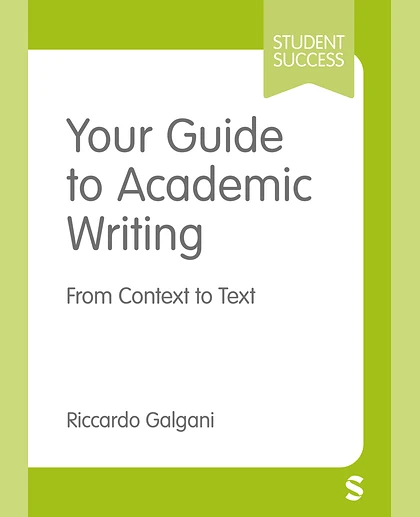 Your Guide to Academic Writing: From Context to Text, 1st Edition