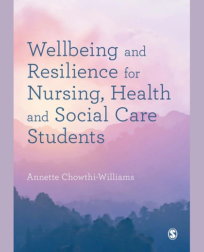 Wellbeing and Resilience for Nursing, Health and Social Care Students