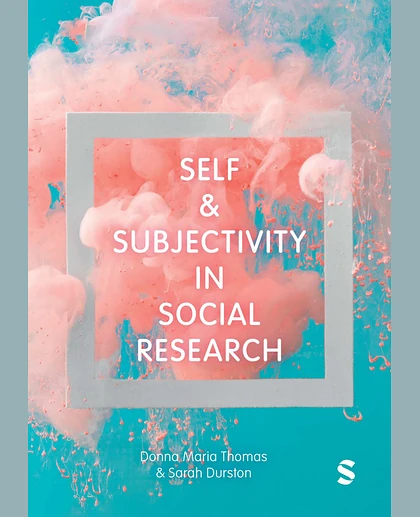 Self & Subjectivity in Social Research