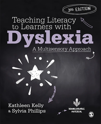 Teaching Literacy to Learners with Dyslexia: A Multisensory Approach, 3rd Edition