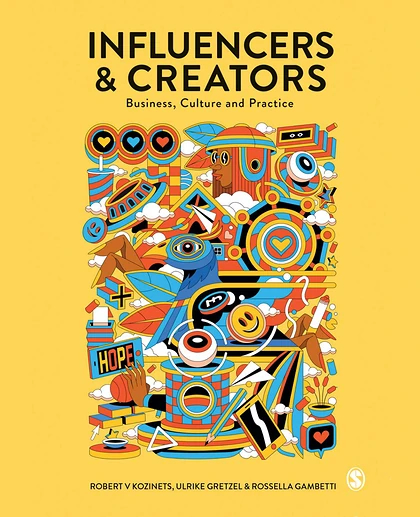 Influencers & Creators: Business, Culture and Practice