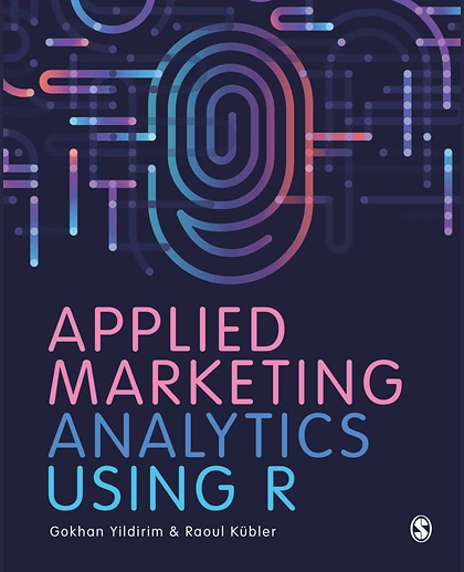 Applied Marketing Analytics Using R
