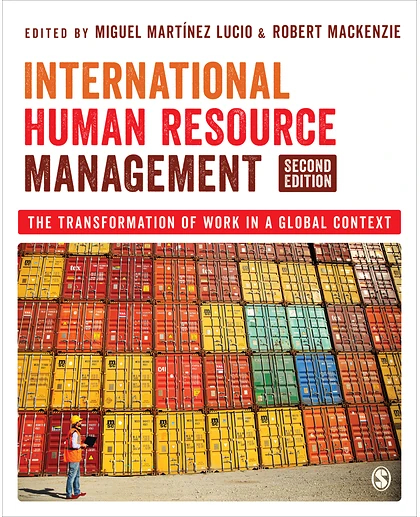 International Human Resource Management: The Transformation of Work in a Global Context, 2nd Edition