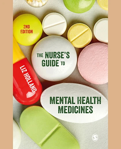 The Nurse's Guide to Mental Health Medicines, 2nd Edition